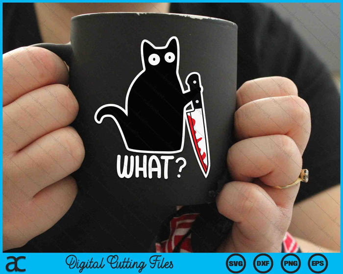 Funny Murder Cat What SVG PNG Cutting Printable Files Funny Murder Cat What SVG PNG Cutting Printable Files