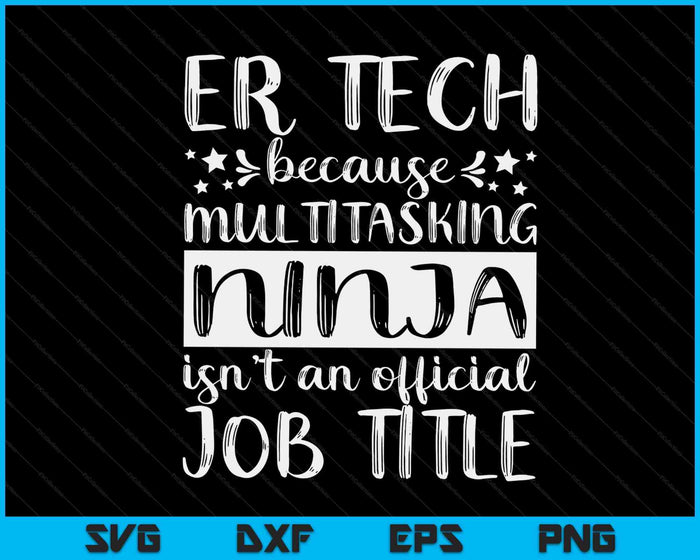 Funny Ninja ER Tech Emergency Room Nurse Medical Women SVG PNG Digital Printable Files Funny Ninja ER Tech Emergency Room Nurse Medical Women SVG PNG Digital Printable Files