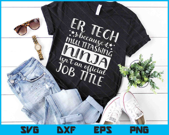 Funny Ninja ER Tech Emergency Room Nurse Medical Women SVG PNG Digital Printable Files Funny Ninja ER Tech Emergency Room Nurse Medical Women SVG PNG Digital Printable Files