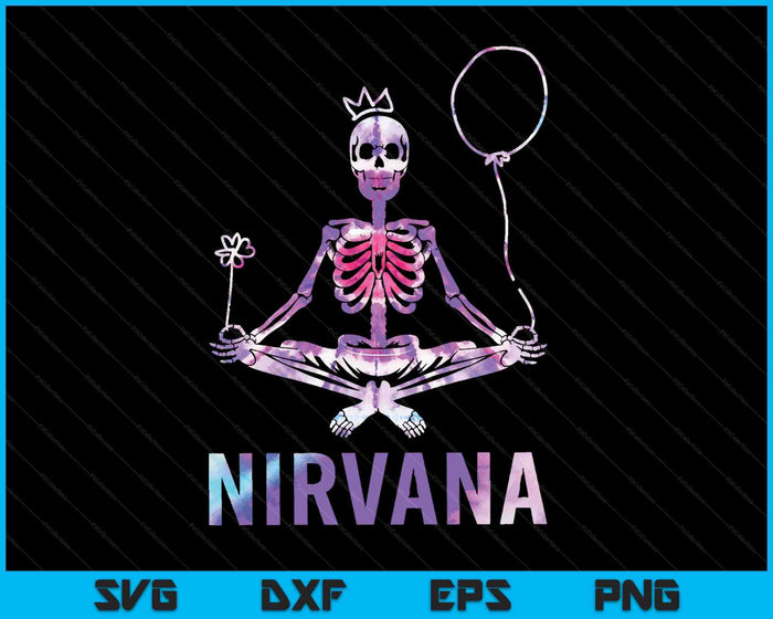 Nirvana Skeleton Yoga For Man Woman Tie Dye SVG PNG Digital Cutting Files Nirvana Skeleton Yoga For Man Woman Tie Dye SVG PNG Digital Cutting Files