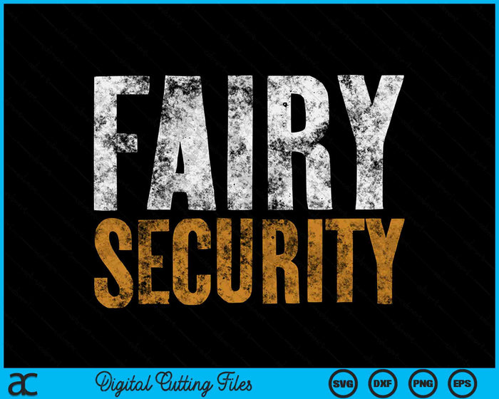 Funny Parents Lazy Easy Costume Fairy Security Halloween SVG PNG Digital Cutting Files