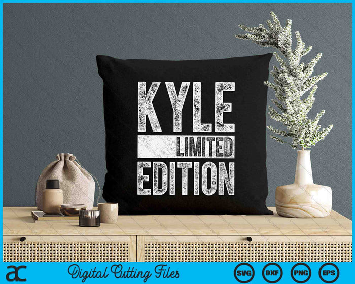 Funny Personalized Name Joke Kyle Limited Edition SVG PNG Digital Printable Files Funny Personalized Name Joke Kyle Limited Edition SVG PNG Digital Printable Files