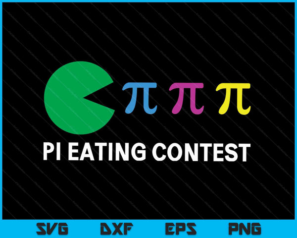 Funny Pi Day Math Science Pi Eating Contest Mix SVG PNG Digital Printable Files