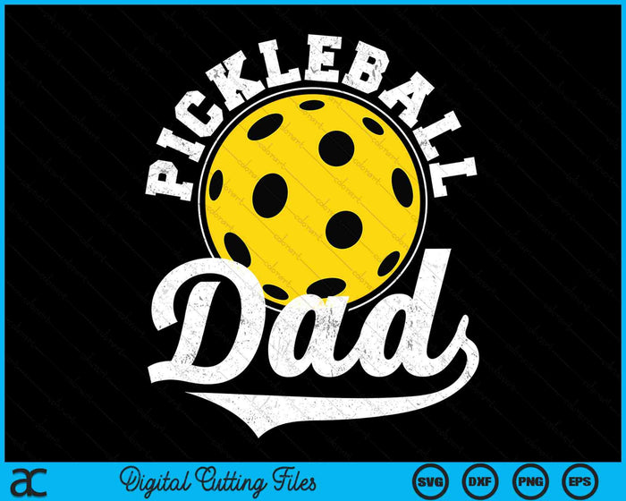 Funny Pickleball Dad Pickleball Sports SVG PNG Digital Cutting Files