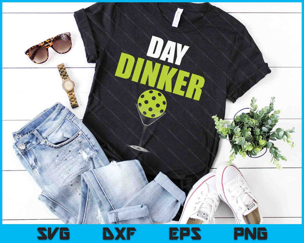 Day Dinker Pickleball SVG PNG Digital Cutting Files