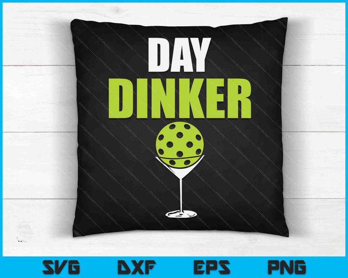 Funny Pickleball Day Dinker SVG PNG Digital Printable Files