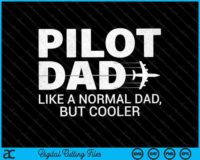 Funny Pilot Dad Men Aviation Airplane Aircraft SVG PNG Cutting Printable Files Funny Pilot Dad Men Aviation Airplane Aircraft SVG PNG Cutting Printable Files