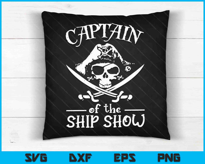 Funny Pirate design Captain Ship Show SVG PNG Cutting Printable Files Funny Pirate design Captain Ship Show SVG PNG Cutting Printable Files
