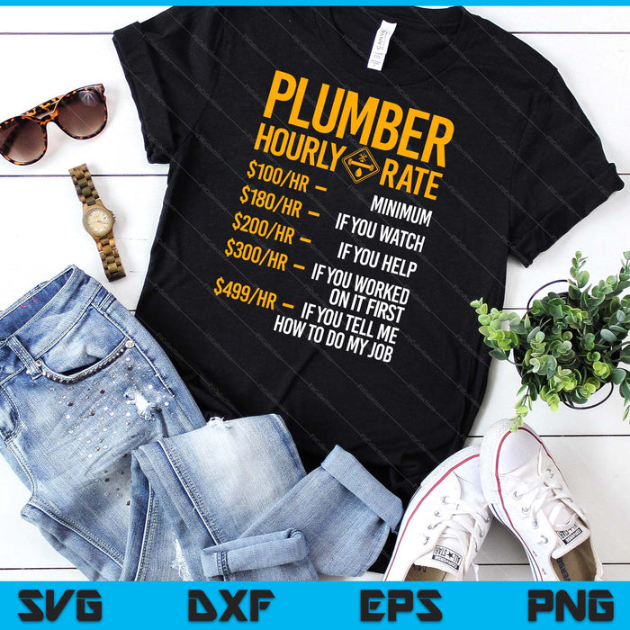 Funny Plumber Men Plumber Hourly Rate Plumber SVG PNG Digital Cutting File Funny Plumber Men Plumber Hourly Rate Plumber SVG PNG Digital Cutting File