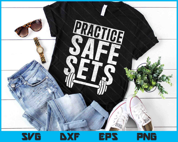 Funny Practice Safe Sets Weight Lifting SVG PNG Digital Printable Files Funny Practice Safe Sets Weight Lifting SVG PNG Digital Printable Files