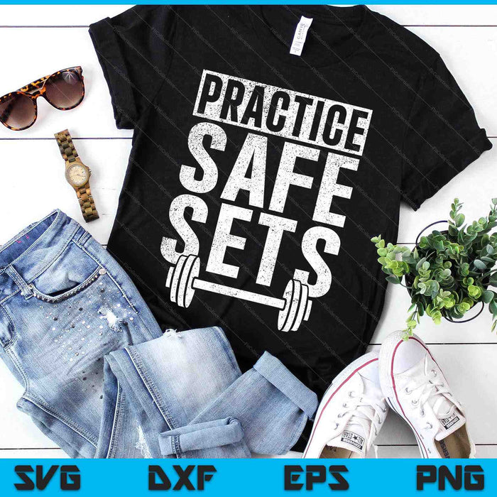 Funny Practice Safe Sets Weight Lifting SVG PNG Digital Printable Files Funny Practice Safe Sets Weight Lifting SVG PNG Digital Printable Files