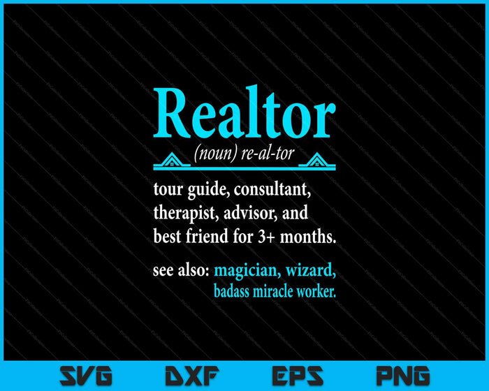 Realtor Definition Tee Realtor Life Real Estate Agent SVG PNG Digital Cutting Files