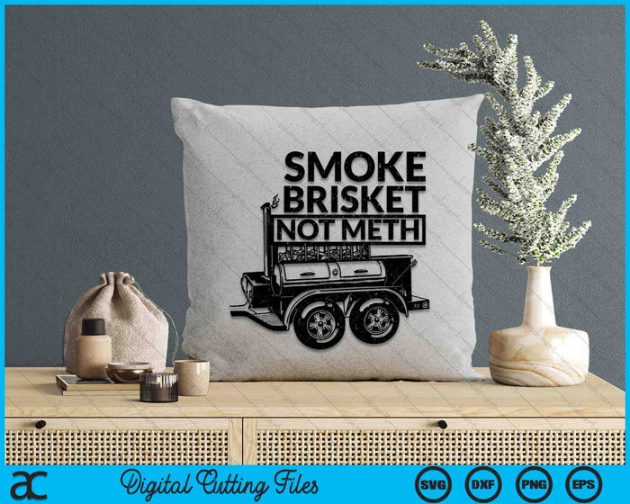 Funny Retro BBQ Smoking Meat Lover - Smoke Brisket Not Meth SVG PNG Digital Cutting File Funny Retro BBQ Smoking Meat Lover - Smoke Brisket Not Meth SVG PNG Digital Cutting File