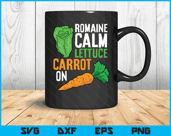 Funny Romaine Calm Lettuce Carrot On SVG PNG Digital Printable Files Funny Romaine Calm Lettuce Carrot On SVG PNG Digital Printable Files