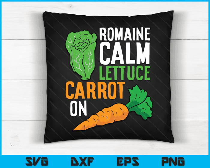 Funny Romaine Calm Lettuce Carrot On SVG PNG Digital Printable Files Funny Romaine Calm Lettuce Carrot On SVG PNG Digital Printable Files