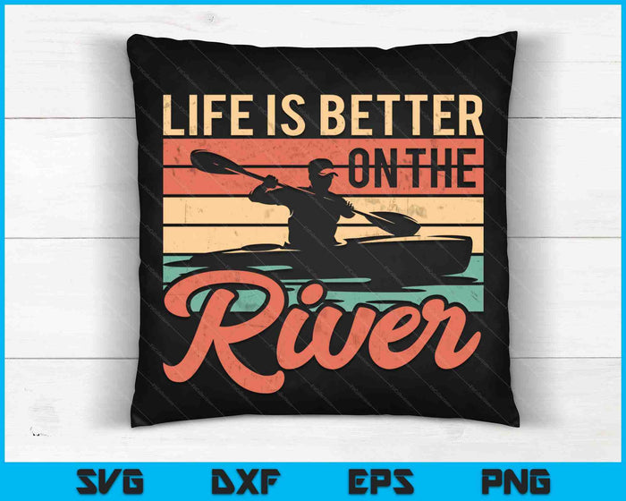 Funny Rowing Canoe Kajak Life Is Better On The River SVG PNG Digital Cutting Files Funny Rowing Canoe Kajak Life Is Better On The River SVG PNG Digital Cutting Files