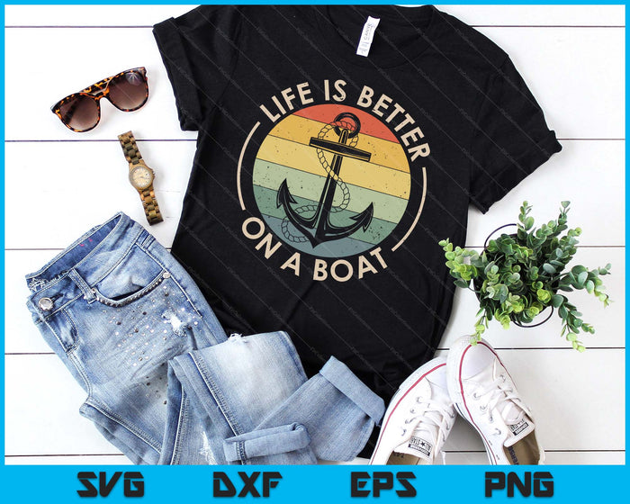 Funny Sailing Boating Sailor Boat Life Is Better On a Boat SVG PNG Digital Cutting Files Funny Sailing Boating Sailor Boat Life Is Better On a Boat SVG PNG Digital Cutting Files