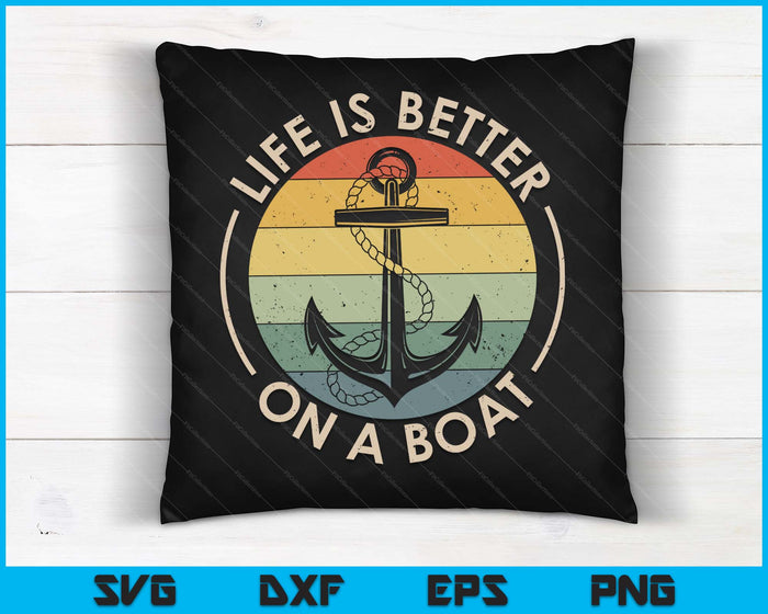 Funny Sailing Boating Sailor Boat Life Is Better On a Boat SVG PNG Digital Cutting Files Funny Sailing Boating Sailor Boat Life Is Better On a Boat SVG PNG Digital Cutting Files