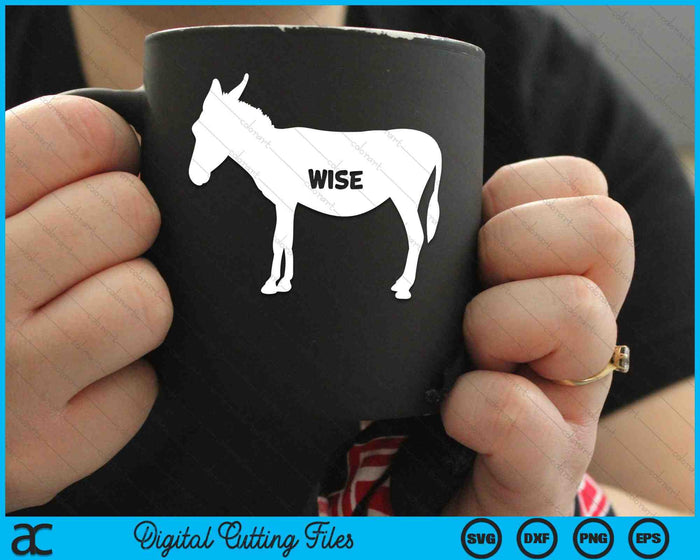 Funny Sarcastic Wise Donkey SVG PNG Digital Cutting Files Funny Sarcastic Wise Donkey SVG PNG Digital Cutting Files
