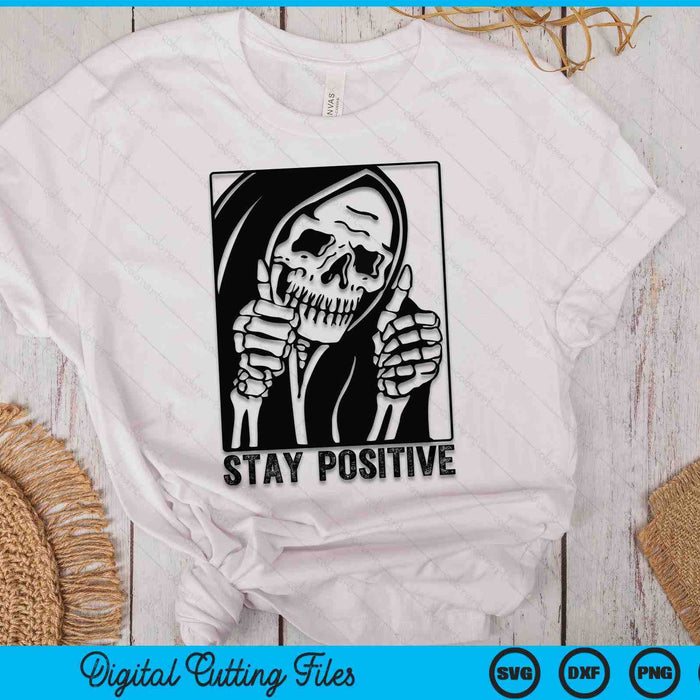 Cráneo Stay Positive Skeleton Halloween Motivacional SVG PNG Archivos de corte digital Cráneo Stay Positive Skeleton Halloween Motivacional SVG PNG Archivos de corte digital