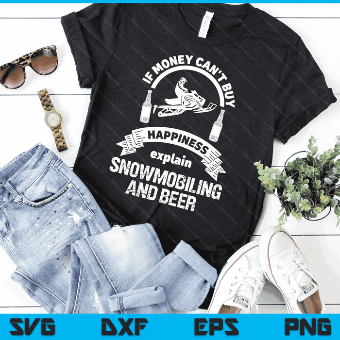 Funny Snowmobile Shirt Beer Sled Racing Novelty SVG PNG Digital Cutting Files
