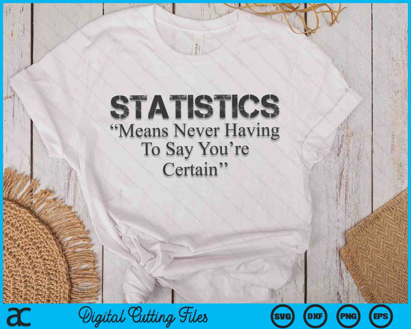 Funny Statistics Definition Funny Statistician Sayings Data SVG PNG Digital Cutting Files