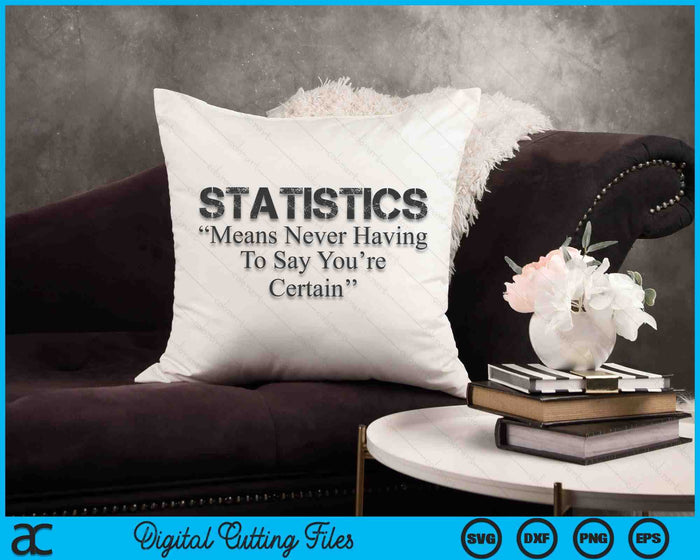 Funny Statistics Definition Funny Statistician Sayings Data SVG PNG Digital Cutting Files