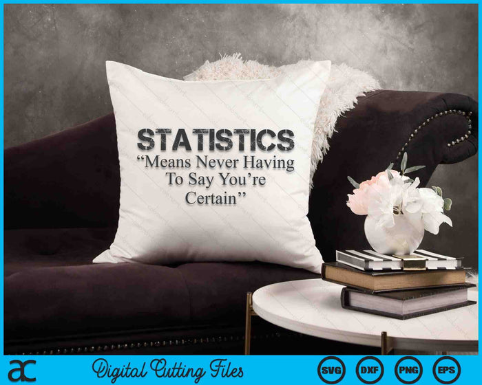 Funny Statistics Definition Funny Statistician Sayings Data SVG PNG Digital Cutting Files Funny Statistics Definition Funny Statistician Sayings Data SVG PNG Digital Cutting Files