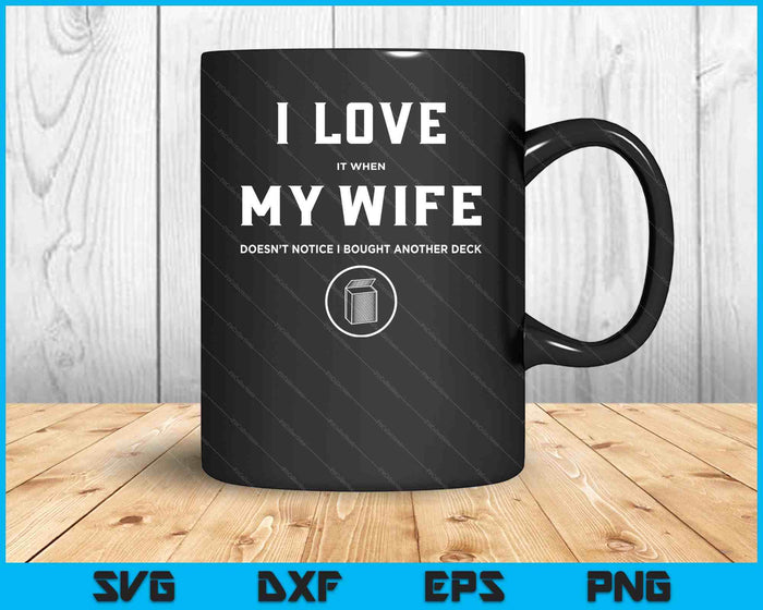 Funny TCG Trading Card Game I Love My Wife SVG PNG Digital Cutting Files