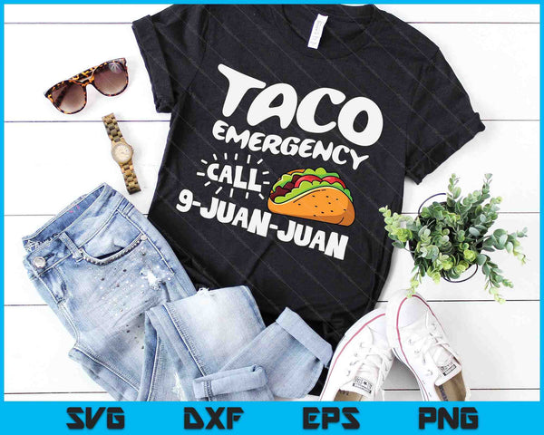 Funny Taco Emergency Cinco de Mayo Men Women SVG PNG Digital Cutting Files