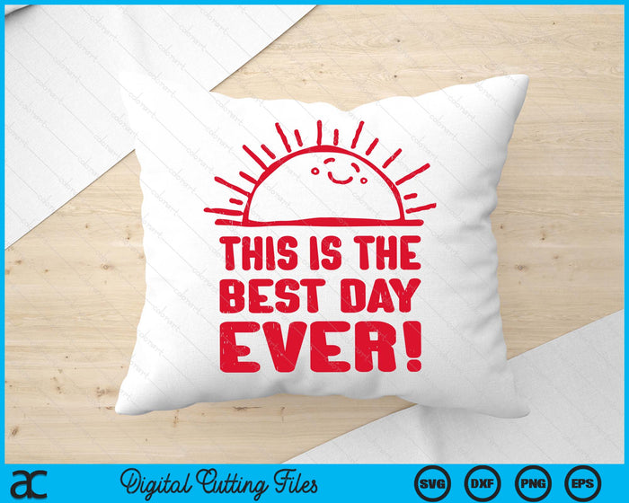 Funny This Is The Best Day Ever Happy Sunshine Retro SVG PNG Digital Printable Files Funny This Is The Best Day Ever Happy Sunshine Retro SVG PNG Digital Printable Files
