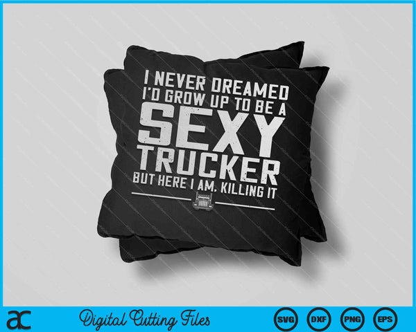 Funny Truck Driver Design For Trucker Women Trucking Lover SVG PNG Digital Cutting File