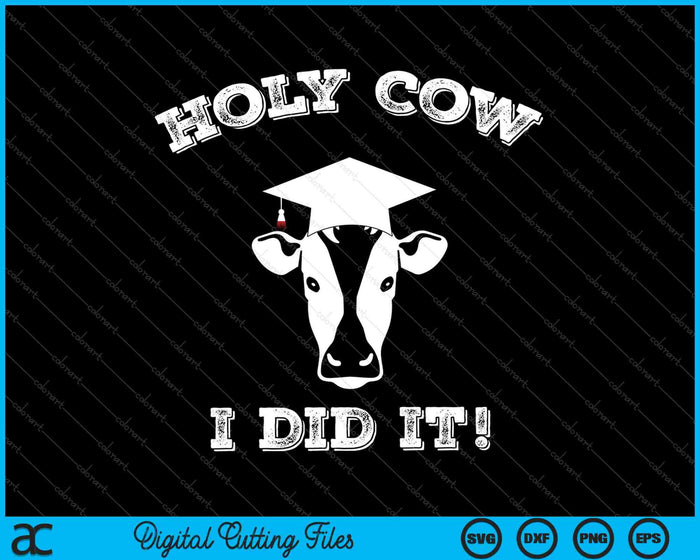 Regalos de graduación divertidos y orgullosos: ¡Santa vaca, lo hice! SVG PNG cortando archivos imprimibles Regalos de graduación divertidos y orgullosos: ¡Santa vaca, lo hice! SVG PNG cortando archivos imprimibles