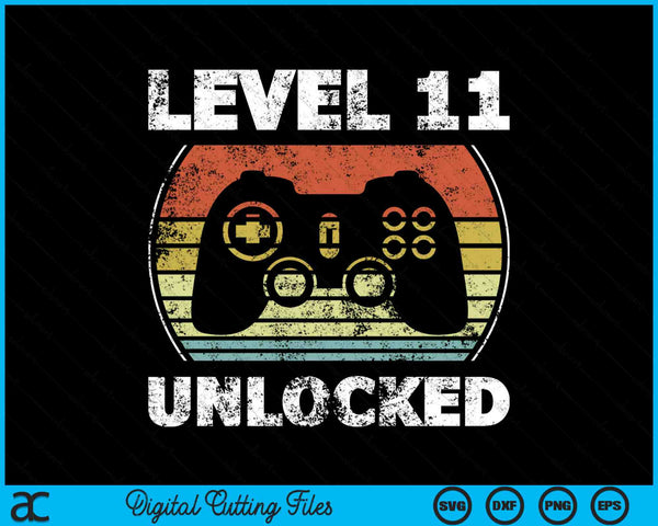 Funny Video Gamer 11th Birthday Level 11 Unlocked SVG PNG Cutting Printable Files