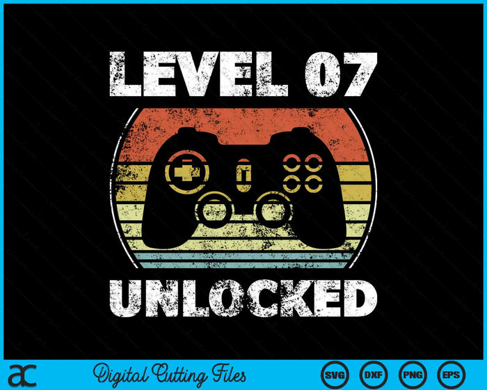 Funny Video Gamer 7th Birthday Level 07 Unlocked SVG PNG Cutting Printable Files Funny Video Gamer 7th Birthday Level 07 Unlocked SVG PNG Cutting Printable Files