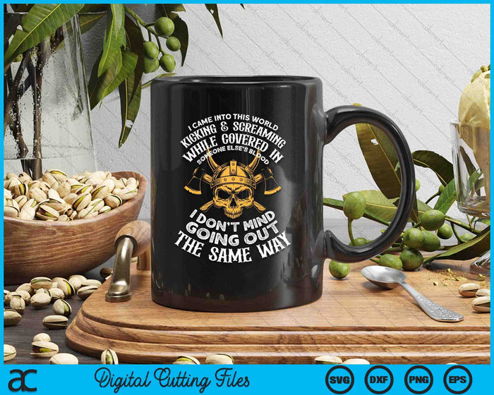 Funny Viking I Came Into This World Viking Lover SVG PNG Digital Printable Files Funny Viking I Came Into This World Viking Lover SVG PNG Digital Printable Files