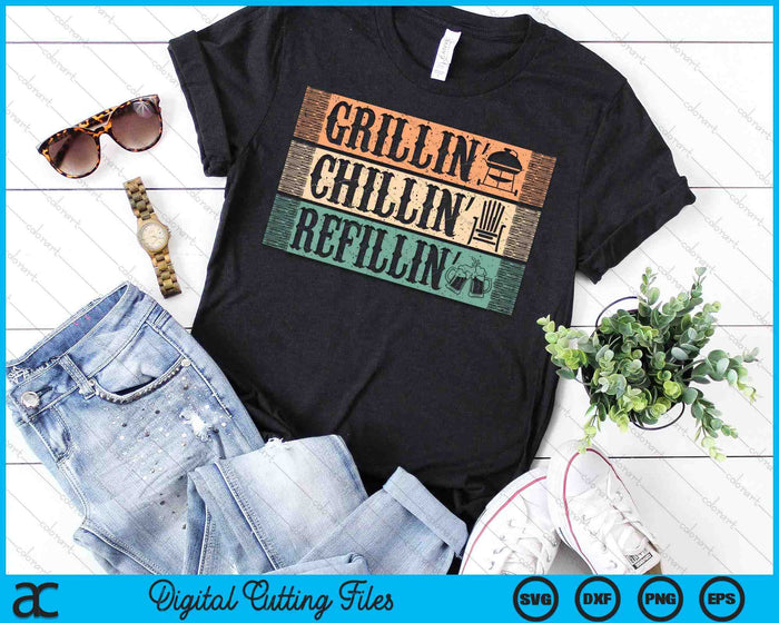 Funny Vintage Grill Dad - Grilling Chilling Refilling SVG PNG Digital Cutting File Funny Vintage Grill Dad - Grilling Chilling Refilling SVG PNG Digital Cutting File
