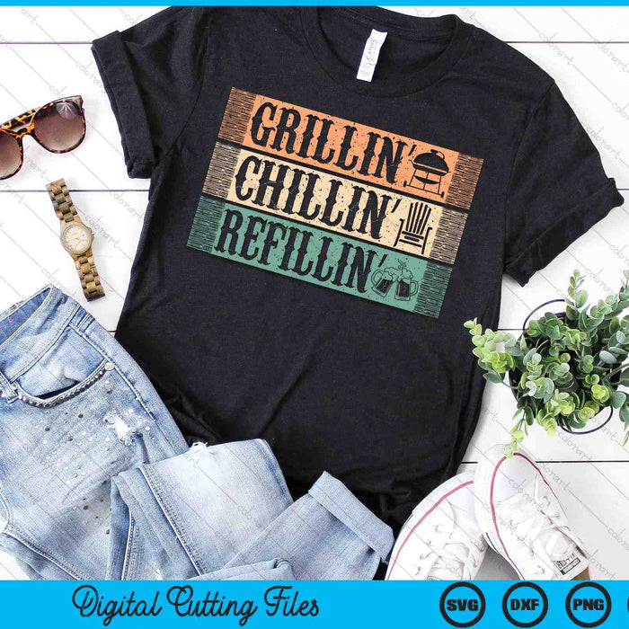 Funny Vintage Grill Dad - Grilling Chilling Refilling SVG PNG Digital Cutting File Funny Vintage Grill Dad - Grilling Chilling Refilling SVG PNG Digital Cutting File
