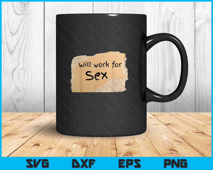 Funny Will Work Sign Gift SVG PNG Digital Printable Files Funny Will Work Sign Gift SVG PNG Digital Printable Files