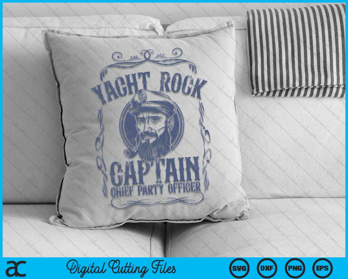 Funny Yacht Rock Captain Chief Party Officer Pontoon Boat Party SVG PNG Cutting Printable Files Funny Yacht Rock Captain Chief Party Officer Pontoon Boat Party SVG PNG Cutting Printable Files
