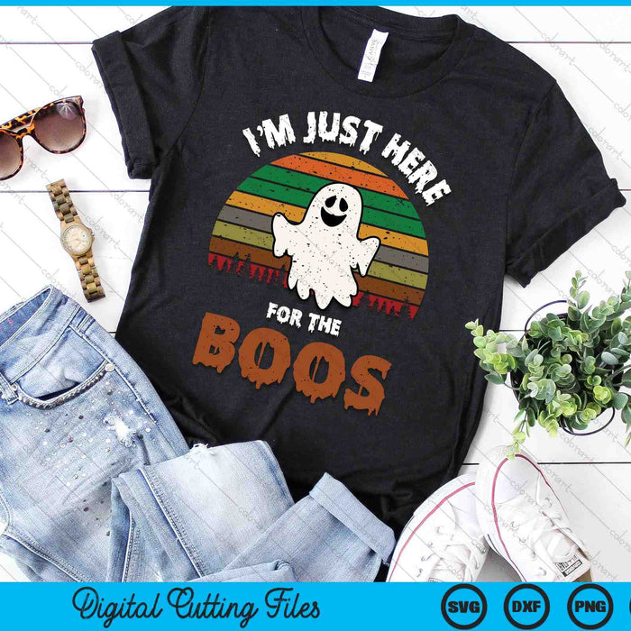 Funny Halloween I'm Just Here For The Boos SVG PNG Digital Cutting File Funny Halloween I'm Just Here For The Boos SVG PNG Digital Cutting File