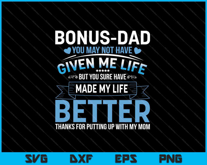 Funny father's day bonus dad gift from daughter son wife SVG PNG Cutting Printable Files Funny father's day bonus dad gift from daughter son wife SVG PNG Cutting Printable Files