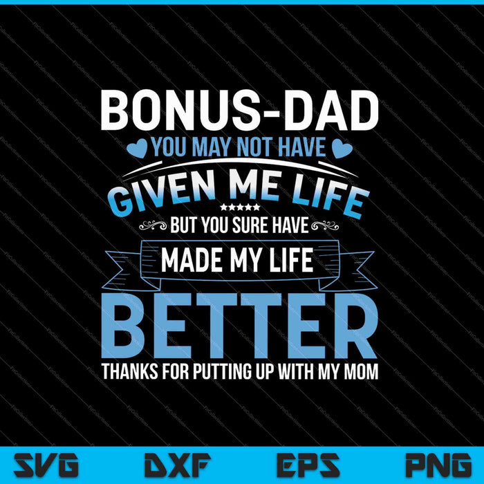 Funny father's day bonus dad gift from daughter son wife SVG PNG Cutting Printable Files Funny father's day bonus dad gift from daughter son wife SVG PNG Cutting Printable Files