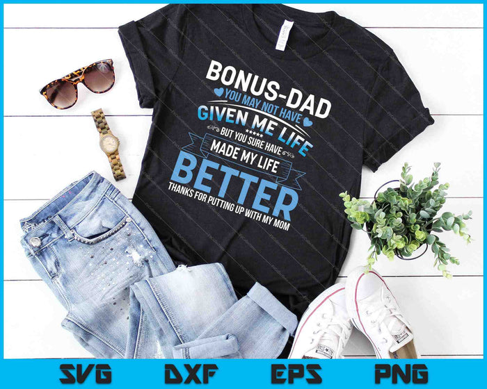 Funny father's day bonus dad gift from daughter son wife SVG PNG Cutting Printable Files Funny father's day bonus dad gift from daughter son wife SVG PNG Cutting Printable Files