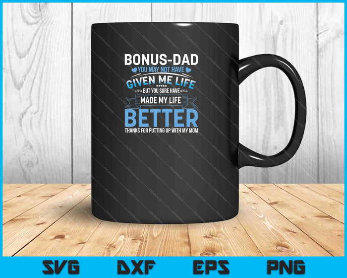 Funny father's day bonus dad gift from daughter son wife SVG PNG Cutting Printable Files Funny father's day bonus dad gift from daughter son wife SVG PNG Cutting Printable Files