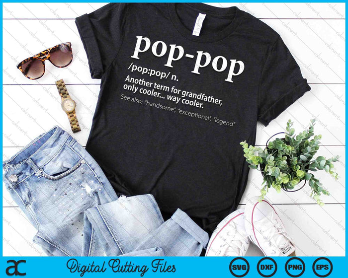 Funny pop-pop Another Term For Grandfather Only Cooler SVG PNG File Funny pop-pop Another Term For Grandfather Only Cooler SVG PNG File