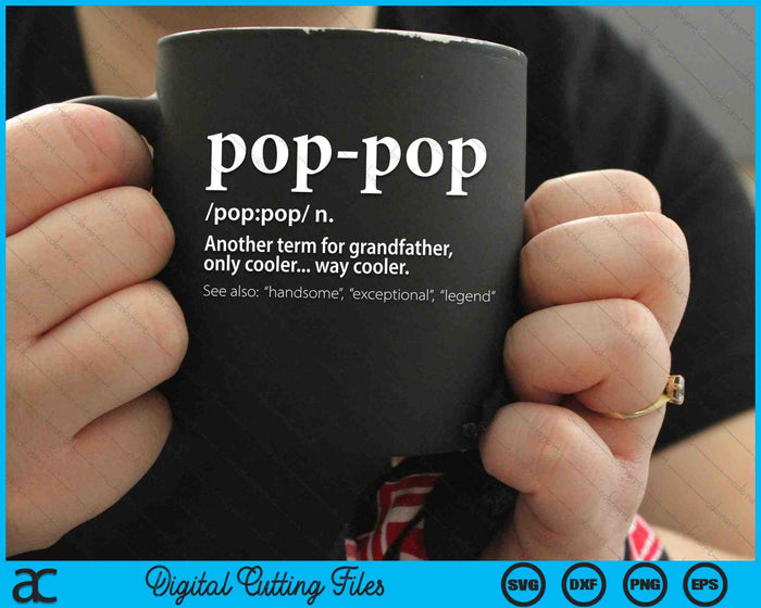 Funny pop-pop Another Term For Grandfather Only Cooler SVG PNG File Funny pop-pop Another Term For Grandfather Only Cooler SVG PNG File