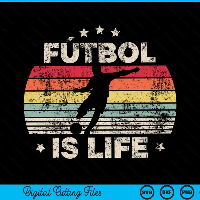 Futbol Is Life Soccer Funny Football Lover SVG PNG Digital Cutting Files Futbol Is Life Soccer Funny Football Lover SVG PNG Digital Cutting Files