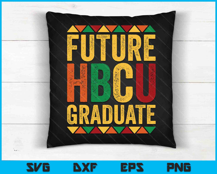 Future HBCU Graduate Historical Black College Alumni SVG PNG Cutting Printable Files Future HBCU Graduate Historical Black College Alumni SVG PNG Cutting Printable Files