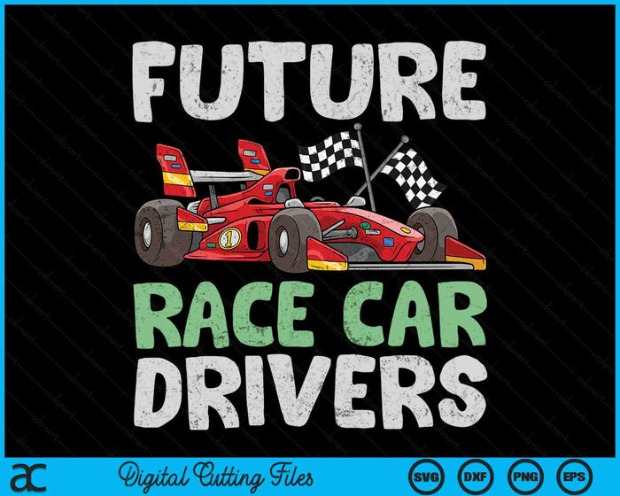 Future Race Car Drivers Kids Race Car Driver SVG PNG Digital Printable Files Future Race Car Drivers Kids Race Car Driver SVG PNG Digital Printable Files